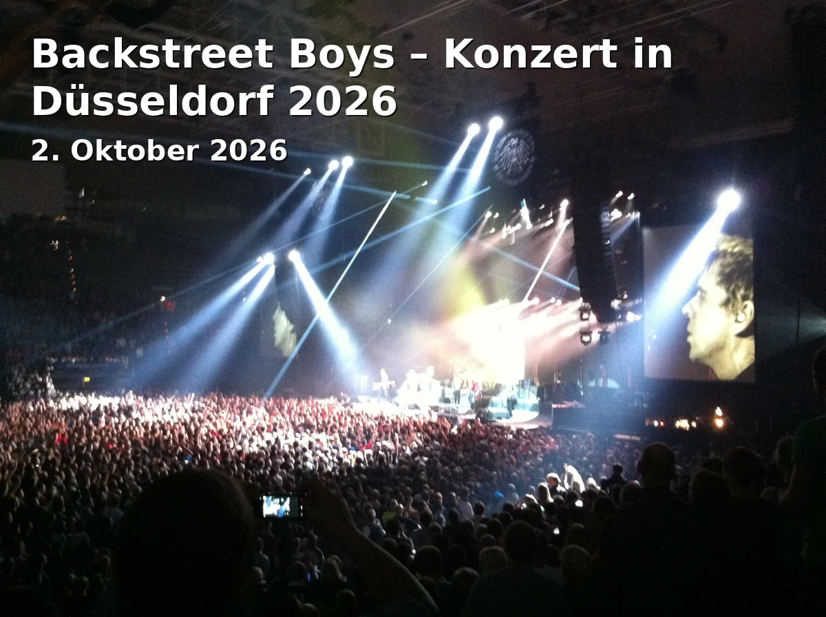 Event: Backstreet Boys – Konzert in Düsseldorf 2026 in Merkur Spiel-Arena, Arena-Straße 1, 40474 Düsseldorf on 2. Oktober 2026