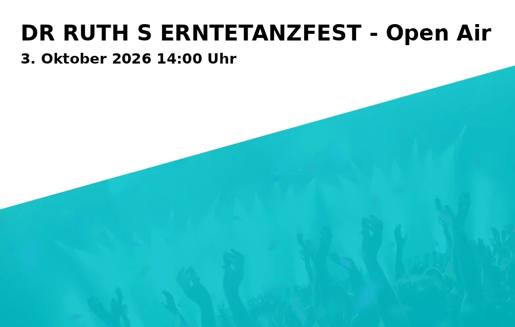 DR RUTH S ERNTETANZFEST - Open Air