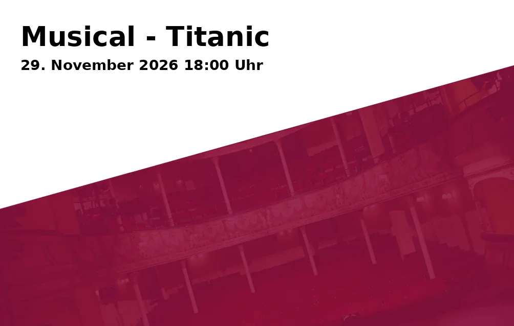 Event: Musical - Titanic