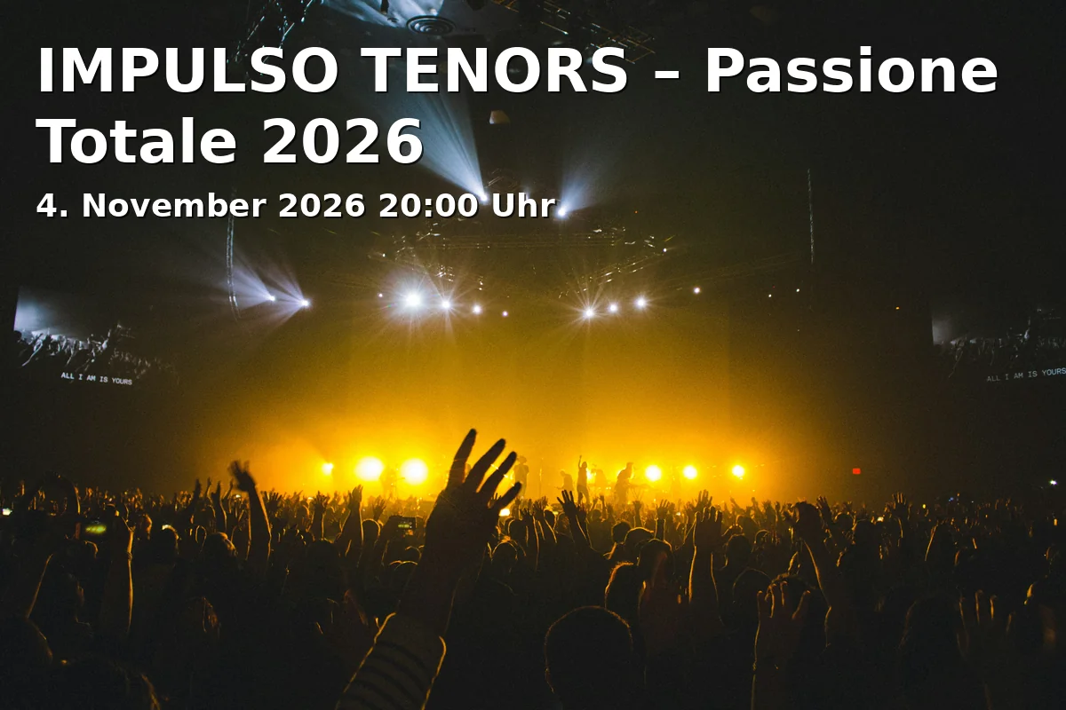 Event: IMPULSO TENORS – Passione Totale 2026 in Festsaal Werdenfels des Kongresshauses, k.A., Garmisch-Partenkirchen on 4. November 2026