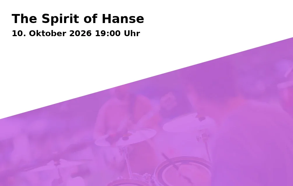 Event: The Spirit of Hanse in St. Michaelis, Echternstr. 67, 38100 Braunschweig on 10. October 2026