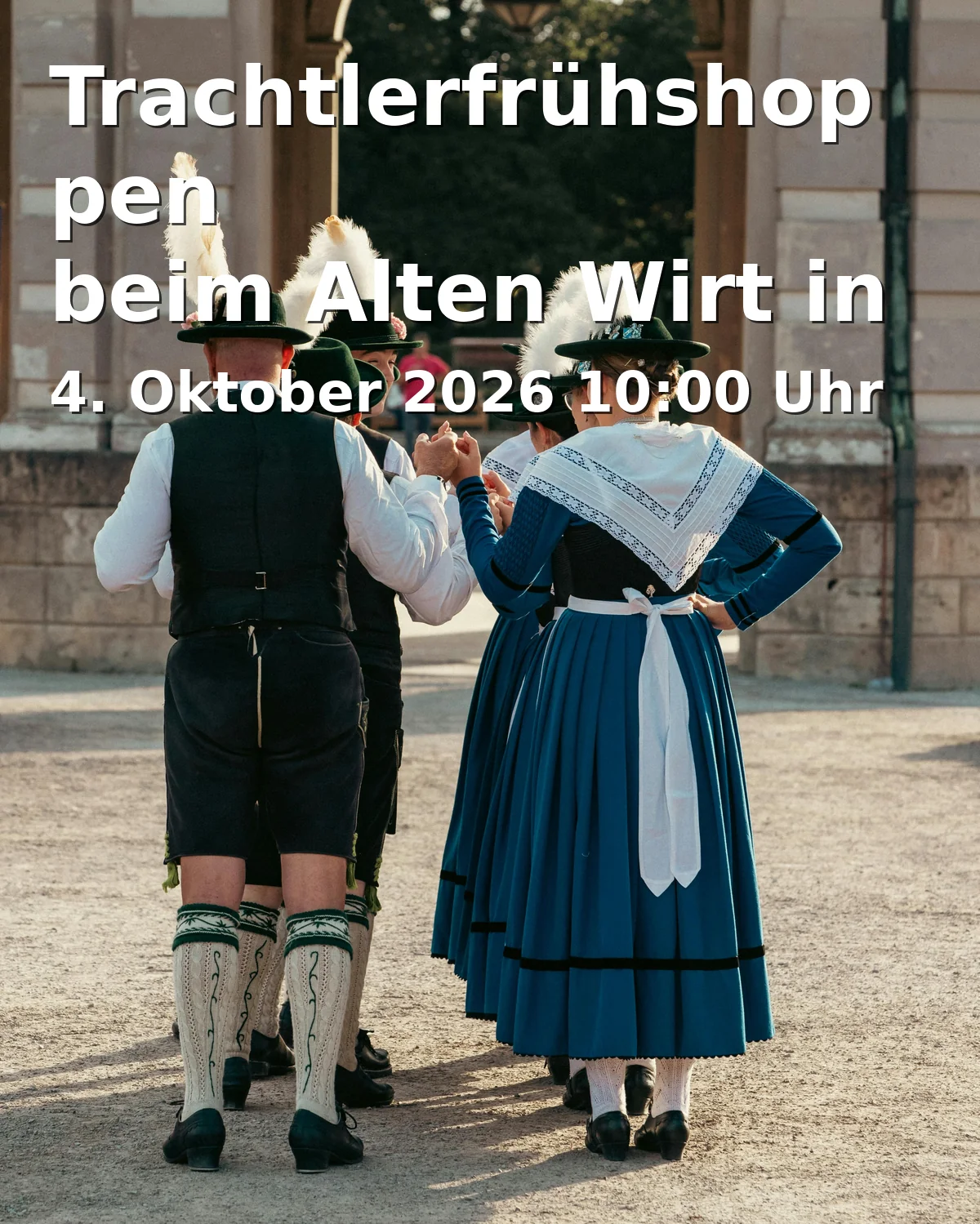 Event: Trachtlerfrühshoppen beim Alten Wirt in Bernau in Alter Wirt, Kirchplatz 9, 83233 Bernau on 4. Oktober 2026