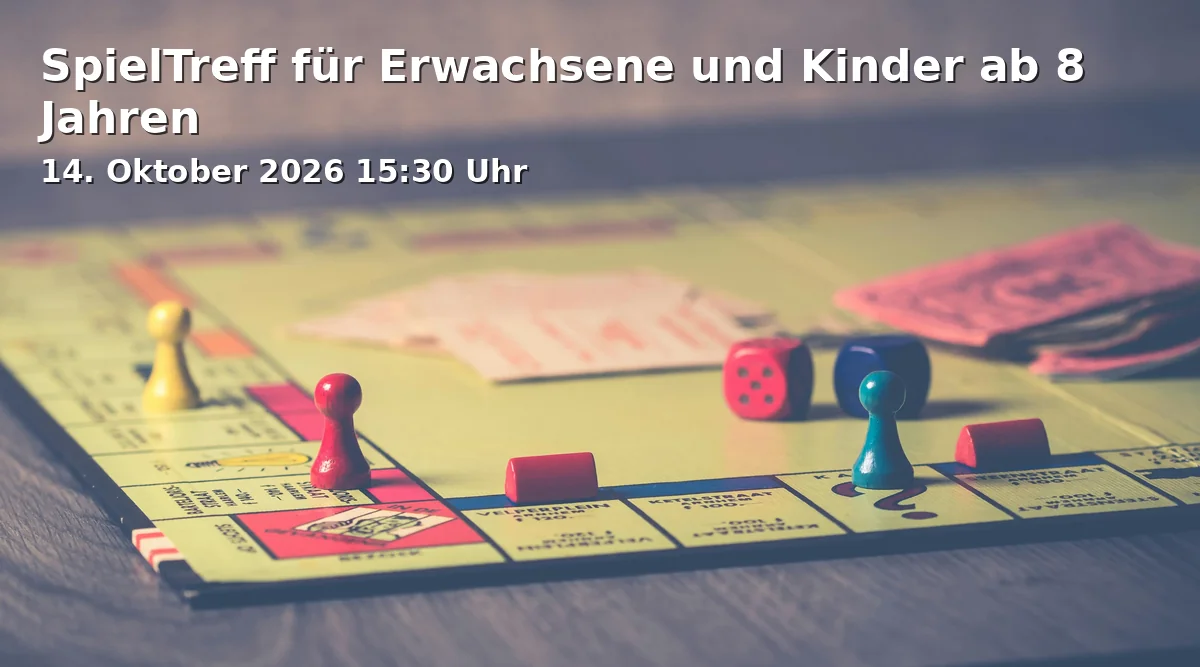 Event: SpielTreff für Erwachsene und Kinder ab 8 Jahren