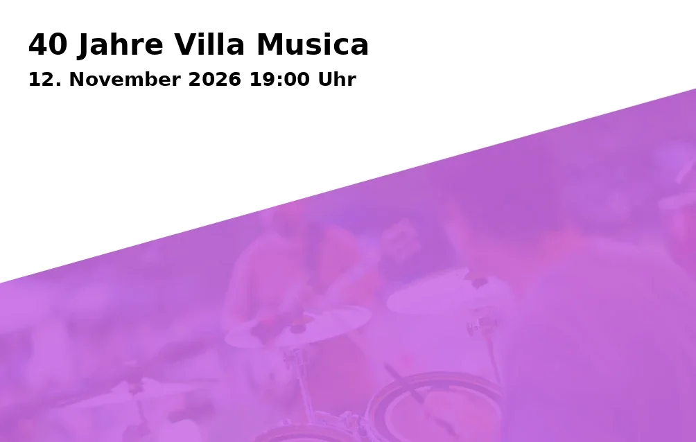40 Jahre Villa Musica