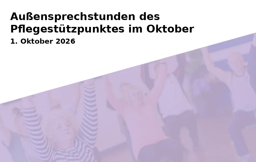 Außensprechstunden des Pflegestützpunktes im Oktober