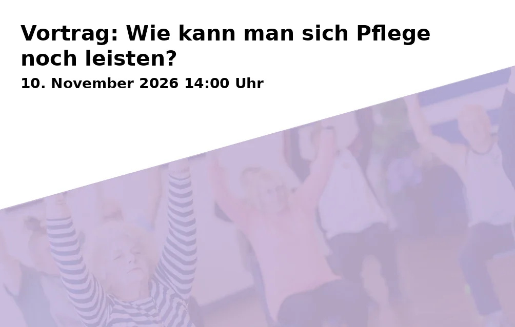 Event: Vortrag: Wie kann man sich Pflege noch leisten? in Rathaus Herrsching, Sitzungssaal, Bahnhofstraße 12, 82211 Herrsching on 10. November 2026