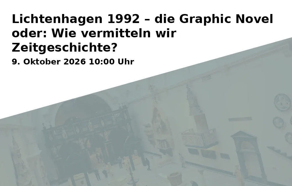Event: Lichtenhagen 1992 – die Graphic Novel oder: Wie vermitteln wir Zeitgeschichte? in Landesbibliothek Mecklenburg-Vorpommern Günther Uecker, Johannes-Stelling-Straße 29, 19053 Schwerin on 9. Oktober 2026