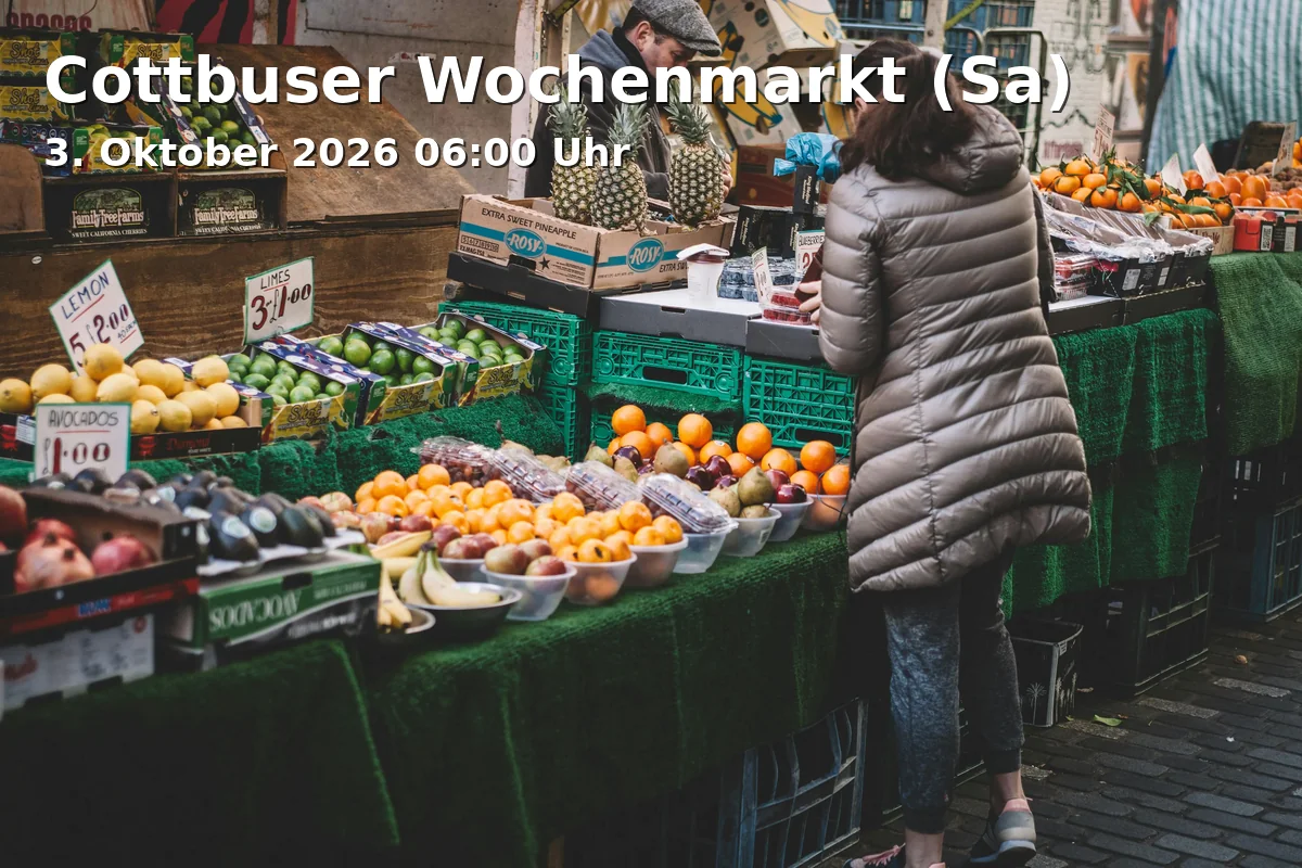 Event: Cottbuser Wochenmarkt (Sa) in Oberkirchplatz Cottbus, 03046 Cottbus on 3. Oktober 2026