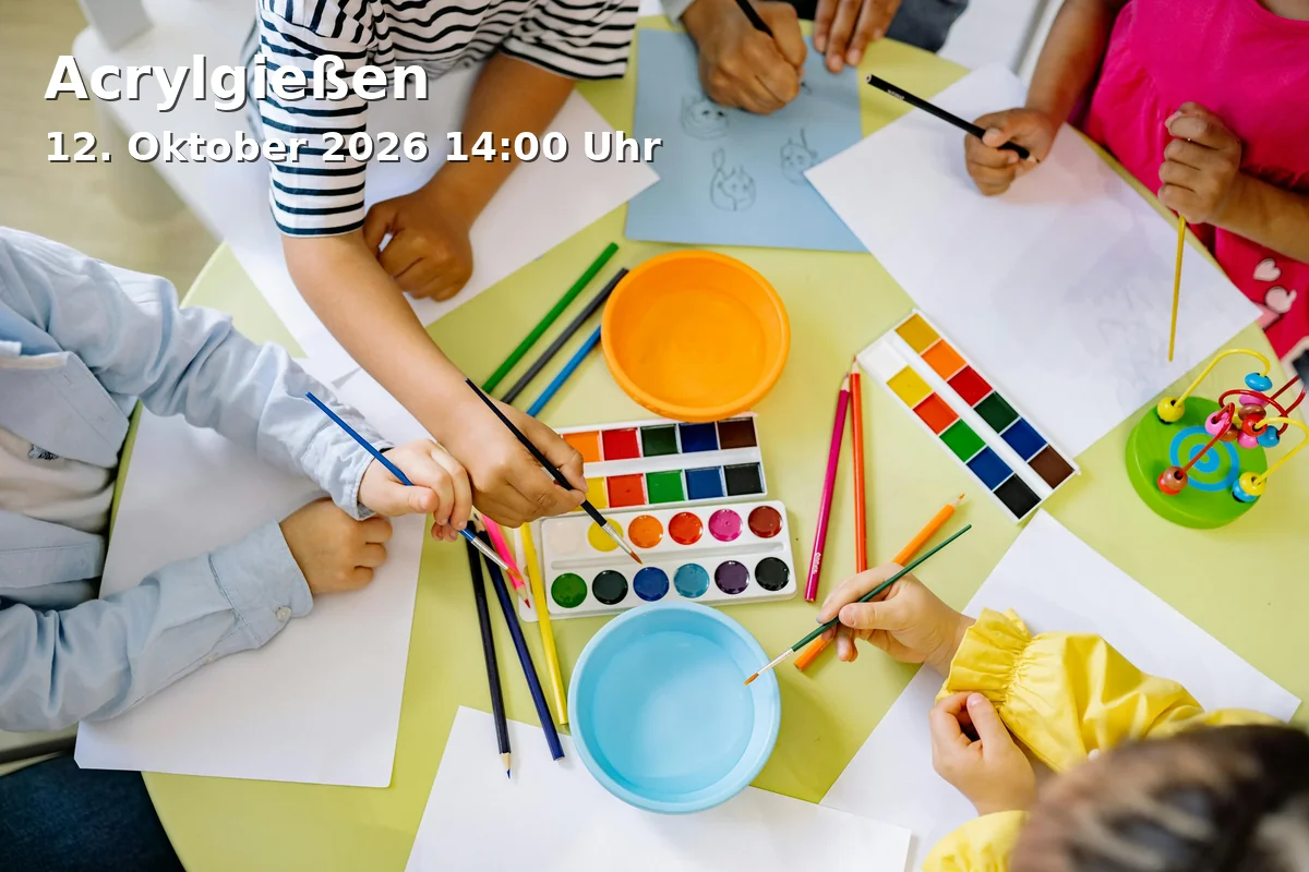 Event: Acrylgießen in Seniorenbüro Nord, Gerther Straße 20, 44805 Bochum on 12. Oktober 2026
