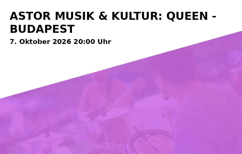 ASTOR MUSIC & CULTURE: QUEEN - BUDAPEST
