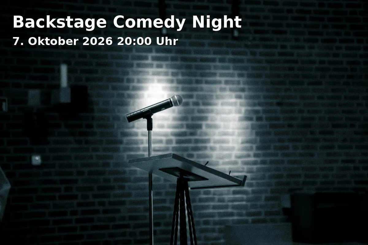 Event: Backstage Comedy Night in Backstage München, Reitknechtstr. 6, 80639 München on 7. Oktober 2026