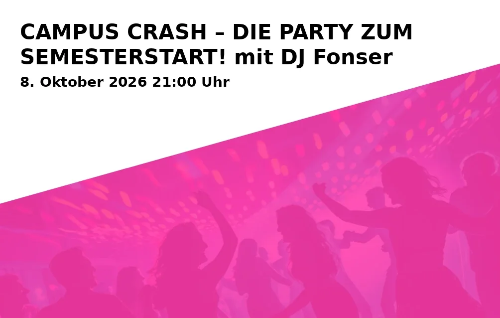 Event: CAMPUS CRASH – DIE PARTY ZUM SEMESTERSTART! mit DJ Fonser in Live-Club Bamberg, Obere Sandstraße 7, 96049 Bamberg on 8. Oktober 2026