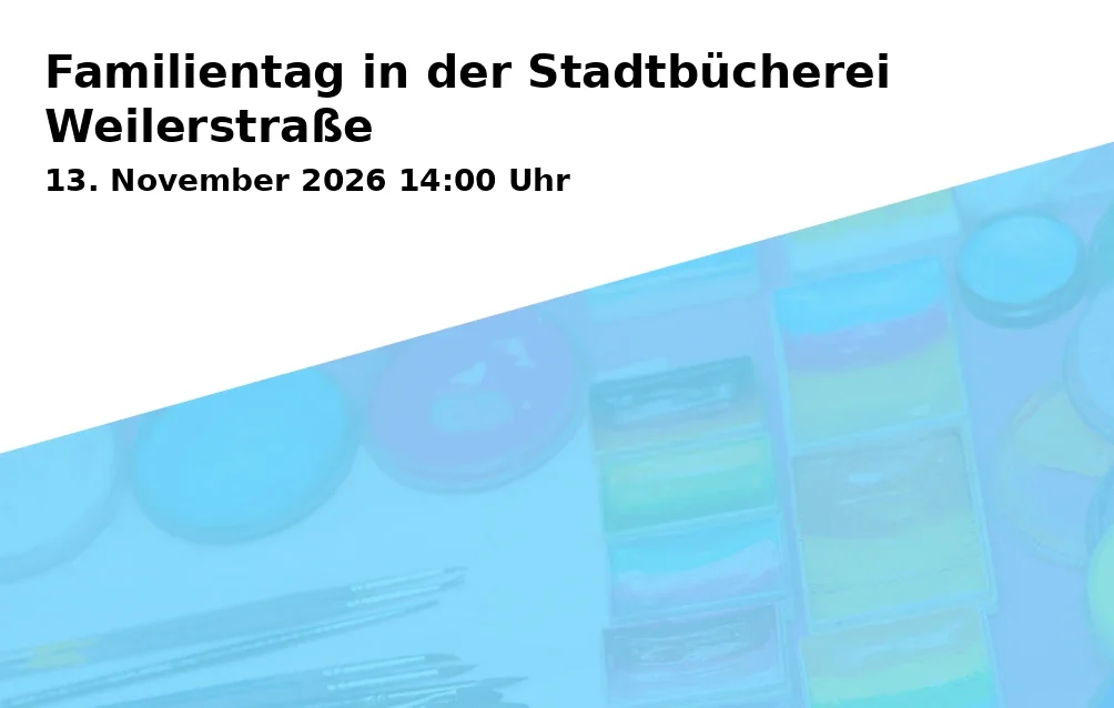Event: Familientag in der Stadtbücherei Weilerstraße