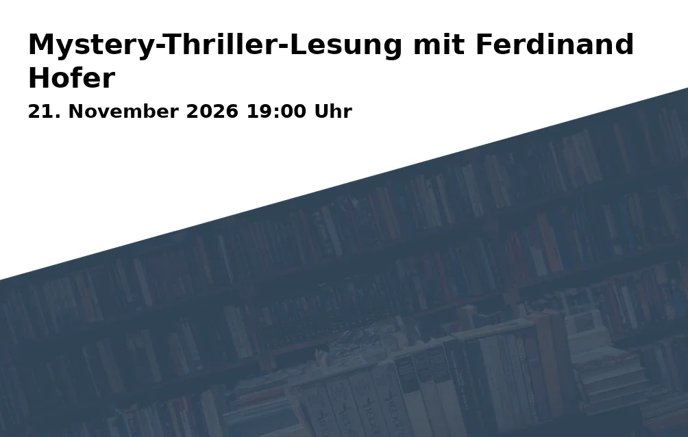 Event: Mystery-Thriller-Lesung mit Ferdinand Hofer