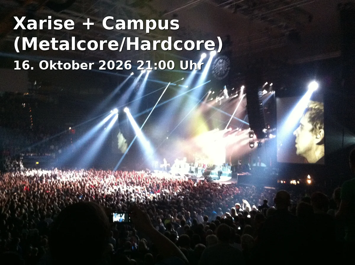 Event: Xarise + Campus (Metalcore/Hardcore) in YOLO TOAST, Ludwigstraße 13, 86150 Augsburg on 16. Oktober 2026