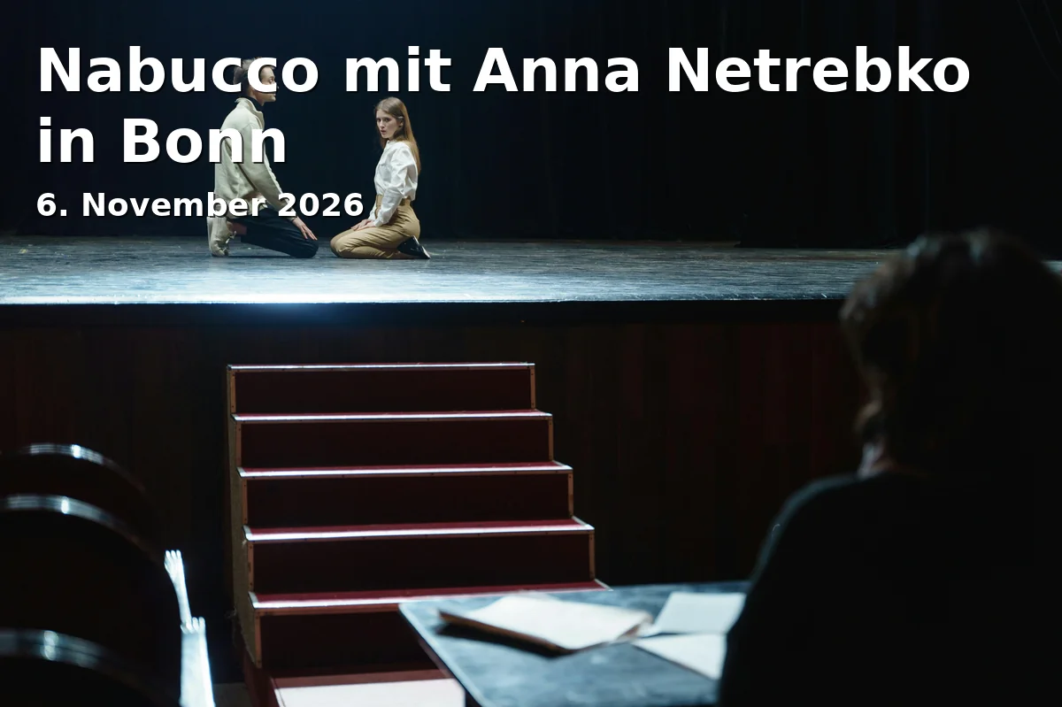 Event: Nabucco mit Anna Netrebko in Bonn in Opernhaus Bonn, Adresse nicht angegeben, Bonn on 6. November 2026