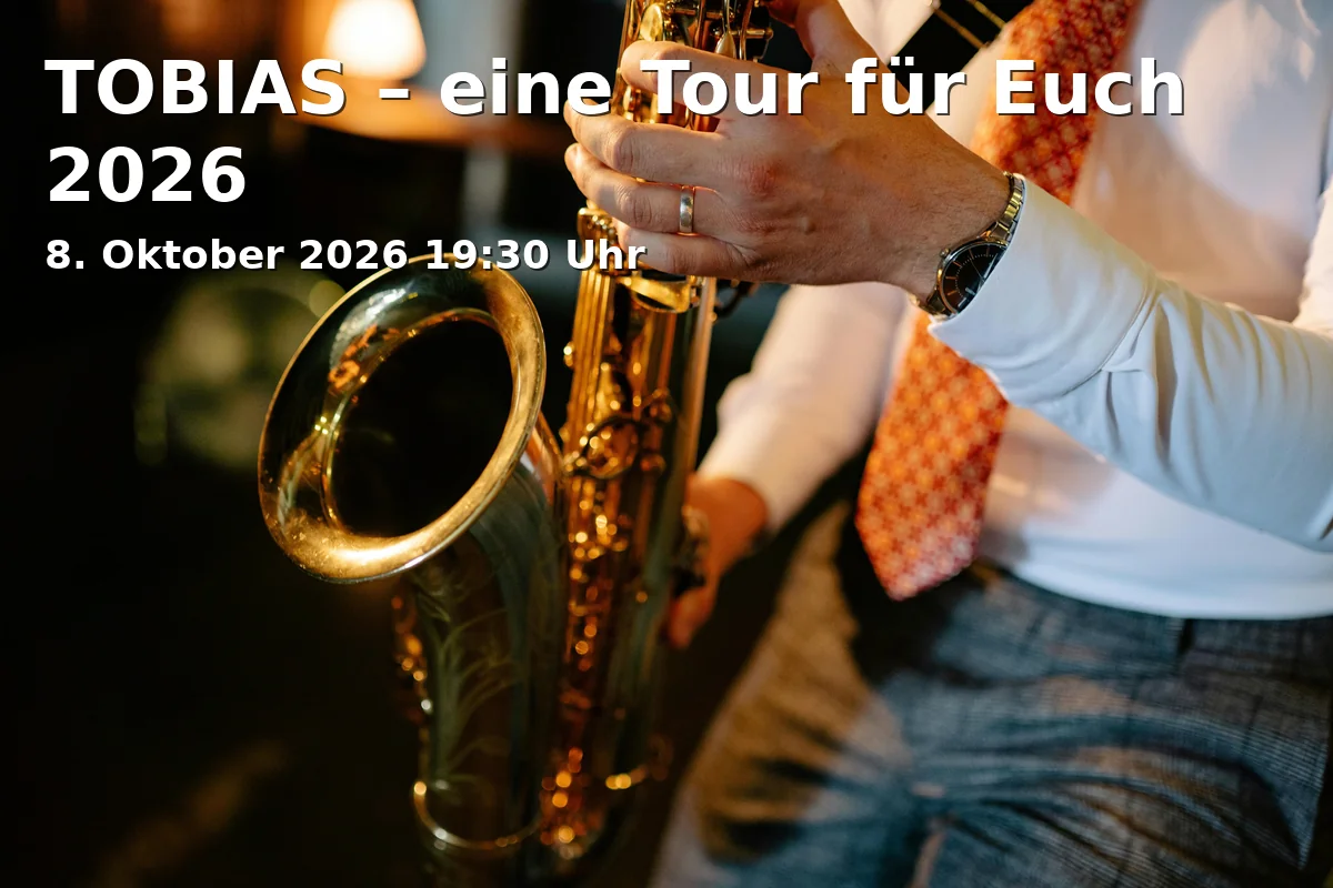 Event: TOBIAS – a tour for you 2026