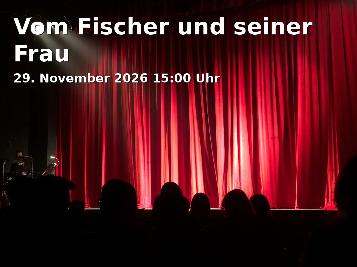 Event: Vom Fischer und seiner Frau in Abraxas, Sommestraße 30, 86156 Augsburg on 29. November 2026