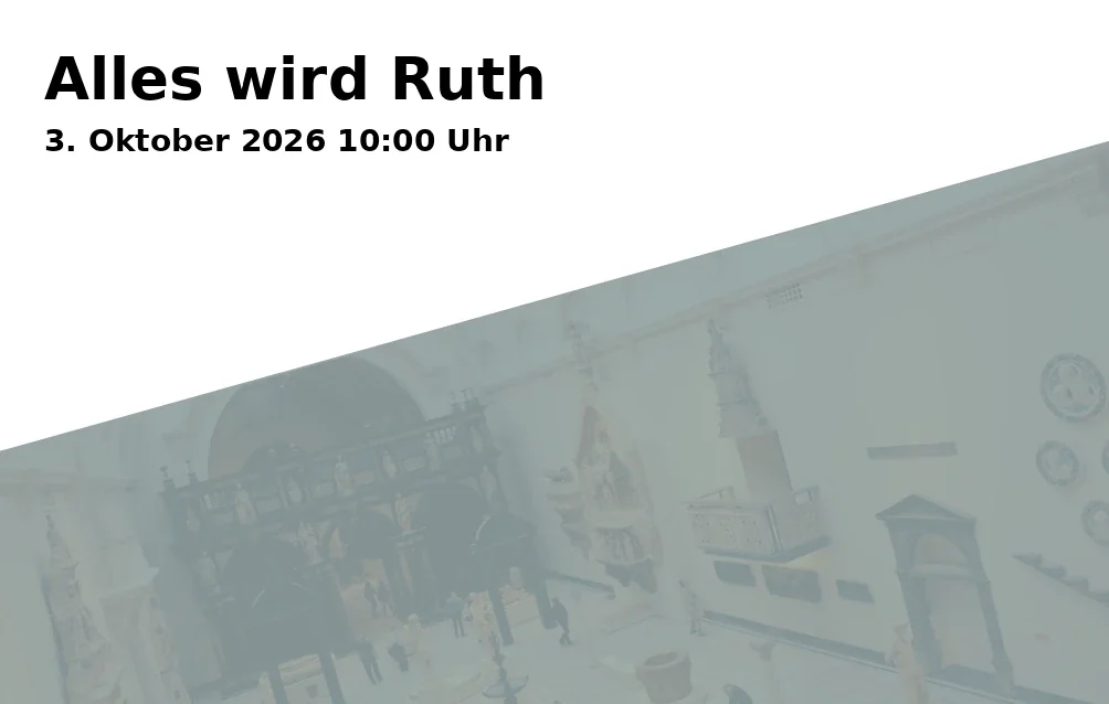 Alles wird Ruth