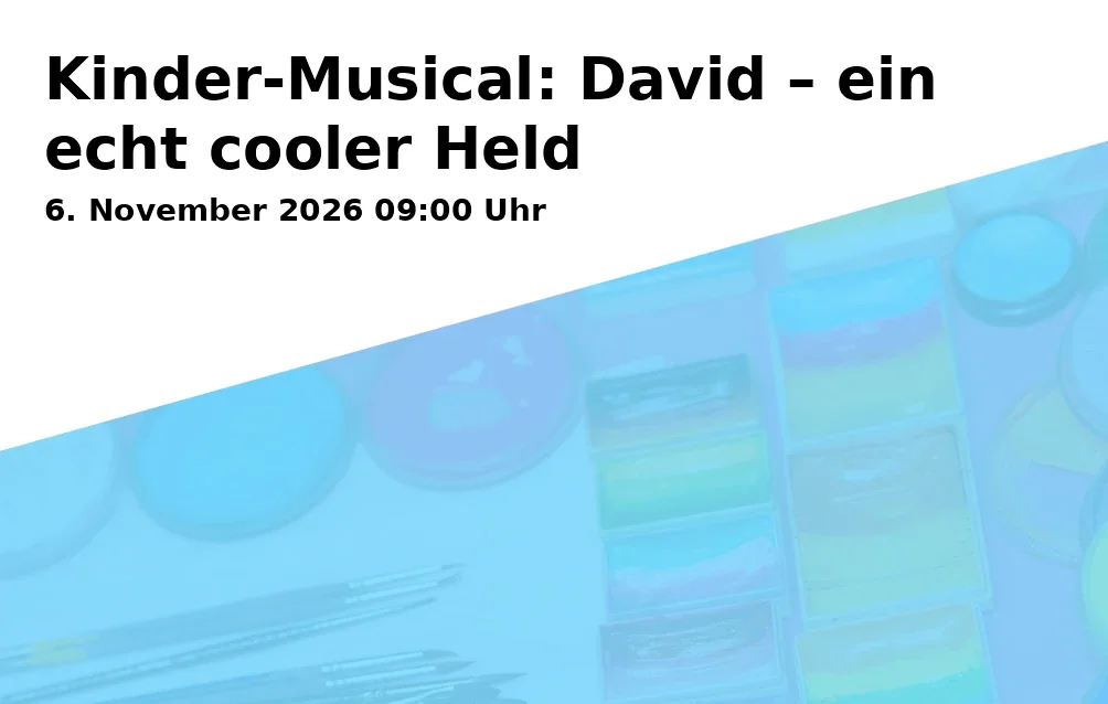 Event: Kinder-Musical: David – ein echt cooler Held