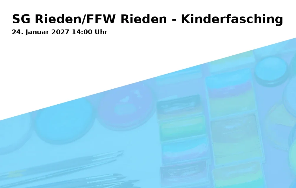 Event: SG Rieden/FFW Rieden - Kinderfasching