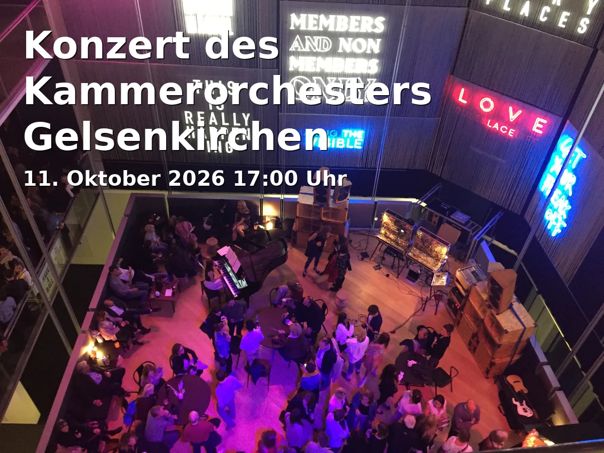 Event: Konzert des Kammerorchesters Gelsenkirchen in stadt.bau.raum, Boniverstraße 30, 45883 Gelsenkirchen on 11. Oktober 2026