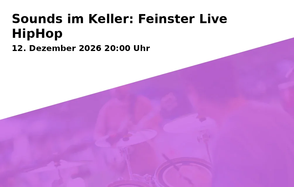 Event: Sounds im Keller: Feinster Live HipHop in beben, Hintere Bleiche 8, 55116 Mainz on 12. Dezember 2026