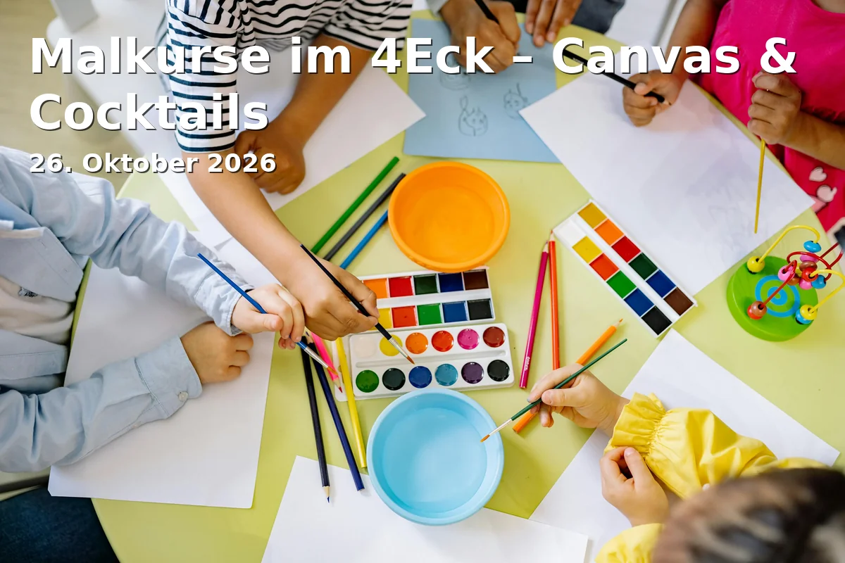 Event: Malkurse im 4Eck – Canvas & Cocktails in 4Eck Restaurant & Bar, Garmisch-Partenkirchen on 26. Oktober 2026