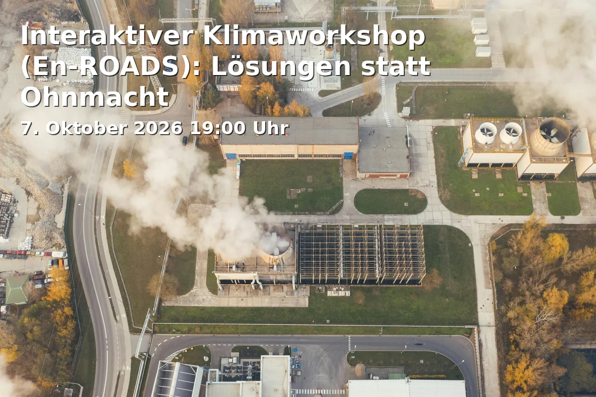 Interaktiver Klimaworkshop (En-ROADS): Lösungen statt Ohnmacht