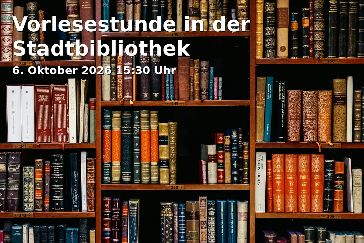Event: Vorlesestunde in der Stadtbibliothek in Stadtbibliothek Hauptstelle, Münsterplatz 17, 79098 Freiburg on 6. Oktober 2026