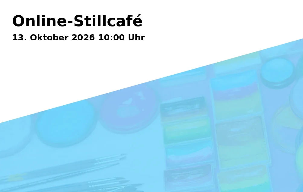 Event: Online-Stillcafé in Online on 13. Oktober 2026