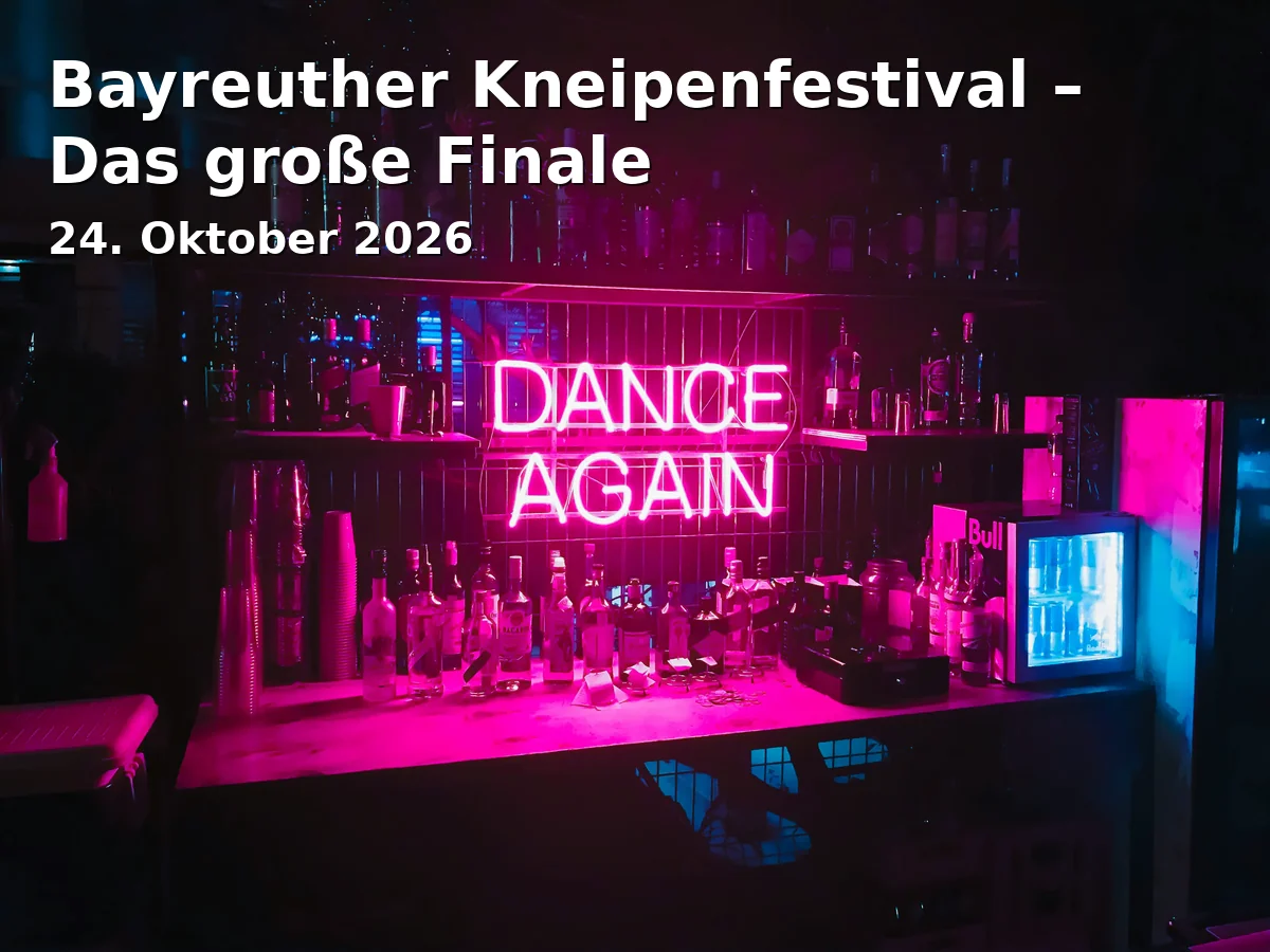 Event: Bayreuther Kneipenfestival – Das große Finale in Bars, Clubs und Kulturstätten in Bayreuth on 24. Oktober 2026