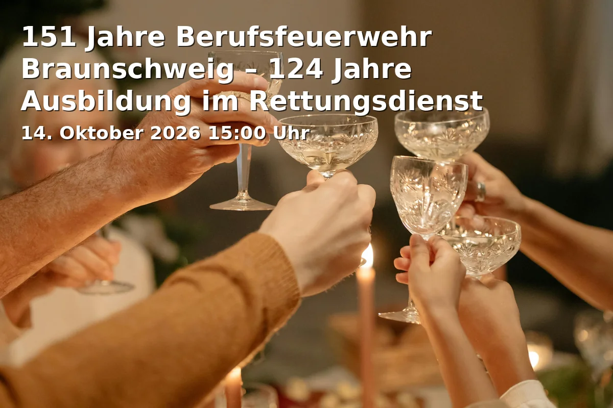 151 Jahre Berufsfeuerwehr Braunschweig – 124 Jahre Ausbildung im Rettungsdienst