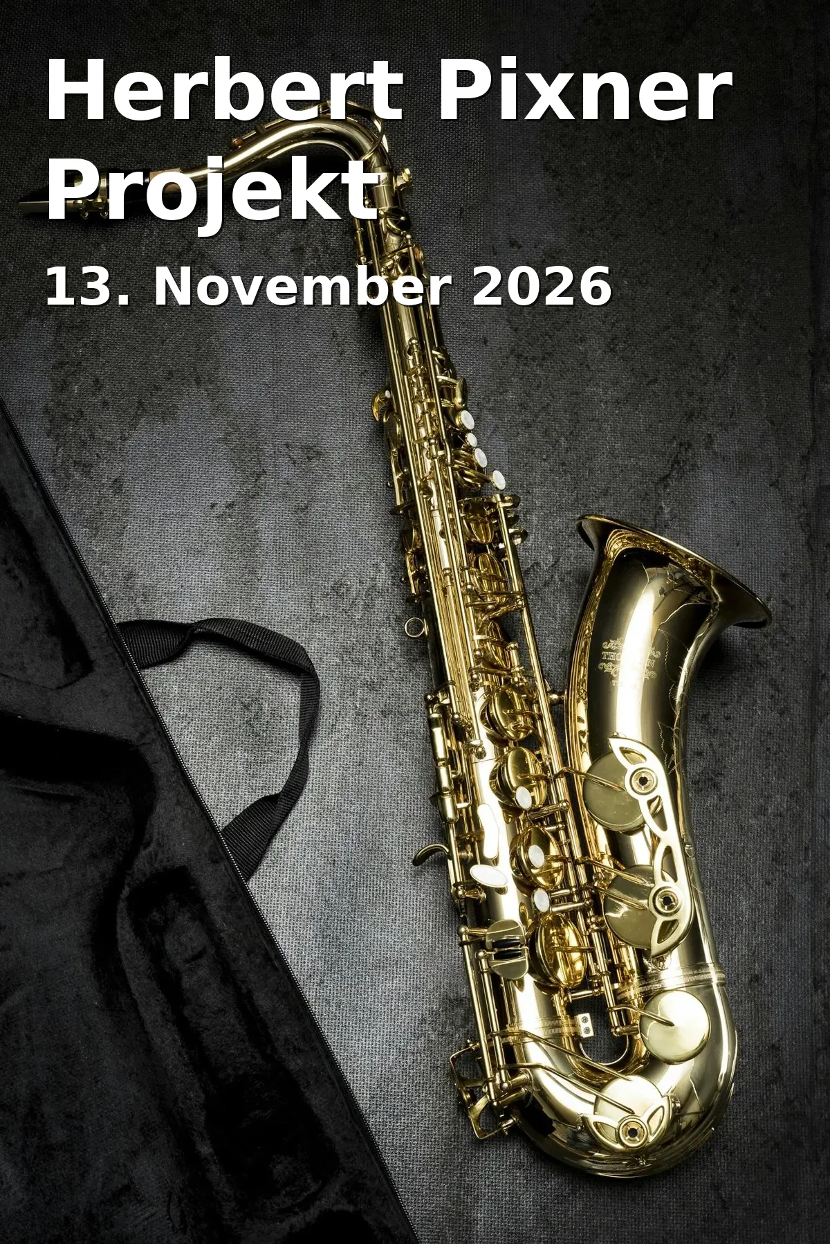 Event: Herbert Pixner Projekt in Veranstaltungsort in Kempten, Bayern on 13. November 2026