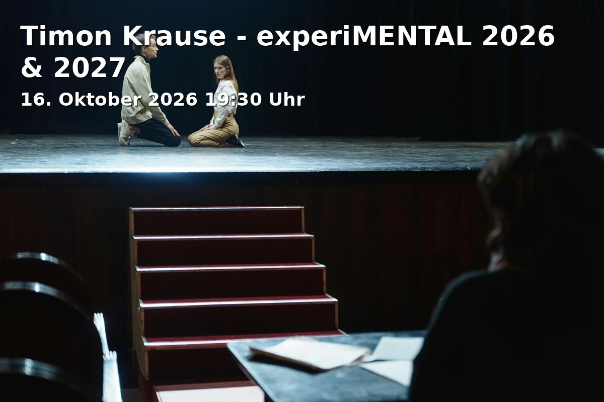 Event: Timon Krause - experiMENTAL 2026 & 2027 in Comödie Fürth, Comödien-Platz 1, 90762 Fürth on 16. Oktober 2026