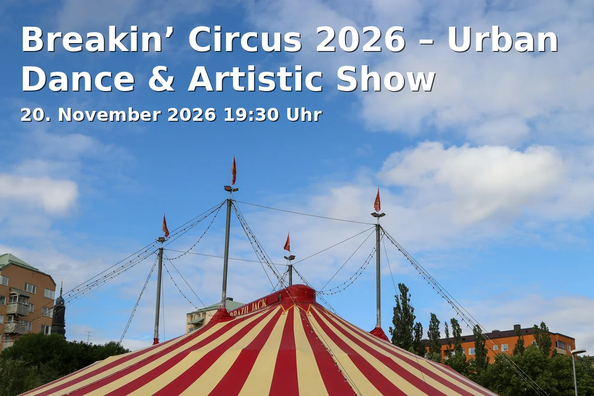 Breakin’ Circus 2026 – Urban Dance & Artistic Show