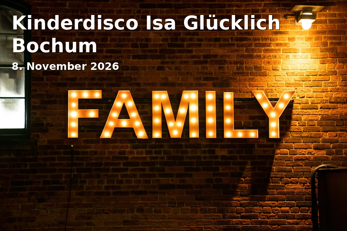 Event: Kinderdisco Isa Glücklich Bochum in Showpalast Rouge Bochum, Bochum on 8. November 2026