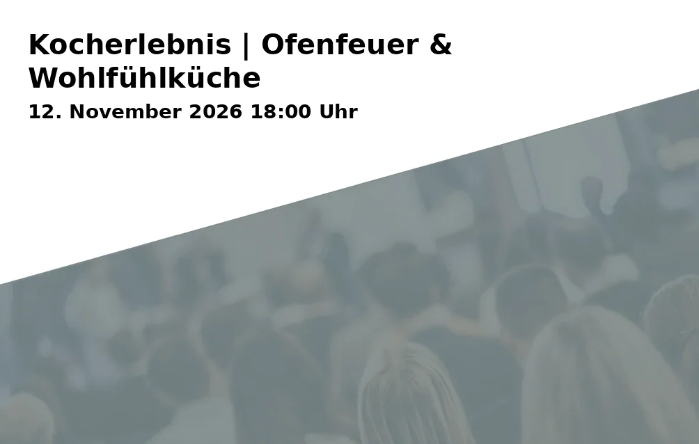 Event: Kocherlebnis | Ofenfeuer & Wohlfühlküche in Savoro cooking + events, Pfalzgrafenring 13, 92224 Amberg on 12. November 2026