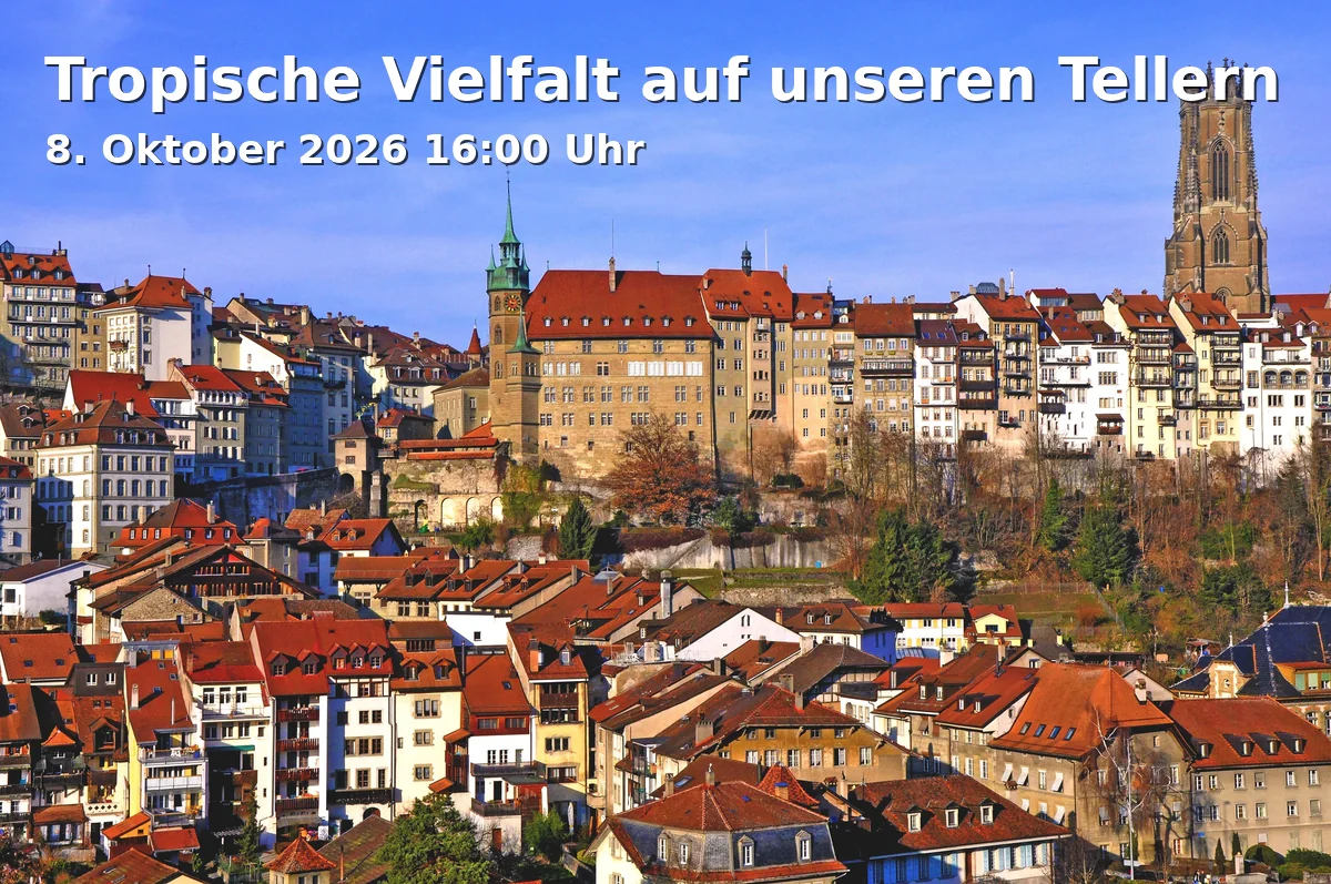 Event: Tropische Vielfalt auf unseren Tellern in Museum Natur und Mensch, Treffpunkt Botanischer Garten am Eingang der Schaugewächshäuser on 8. Oktober 2026