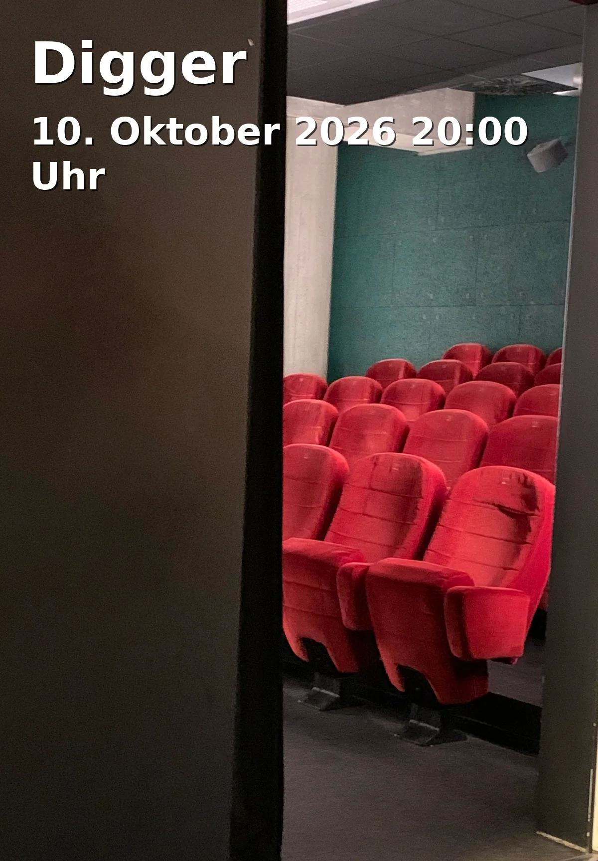 Event: Digger in filmforum, Dellplatz 16, 47051 Duisburg on 10. Oktober 2026