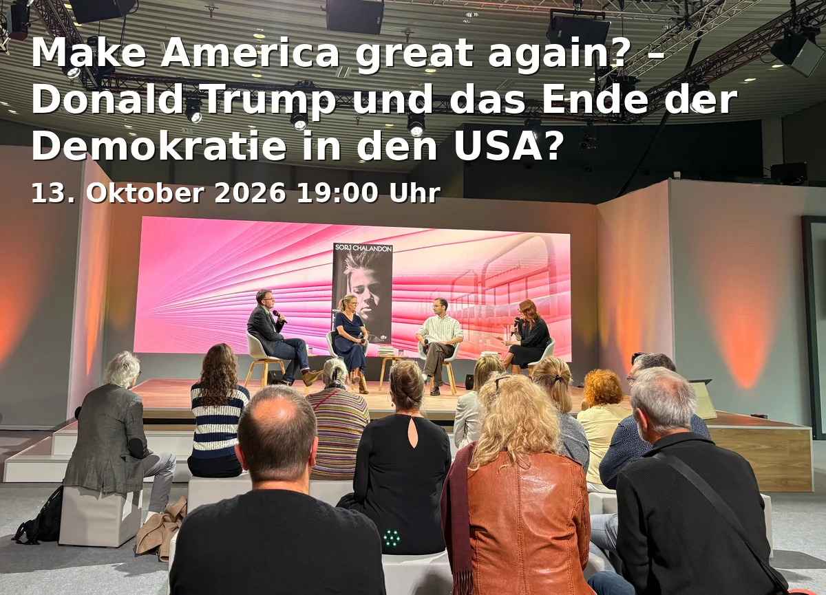 Event: Make America great again? – Donald Trump und das Ende der Demokratie in den USA? in Bildungszentrum der VHS Gelsenkirchen, Ebertstraße 19, Raum 205, Gelsenkirchen on 13. Oktober 2026