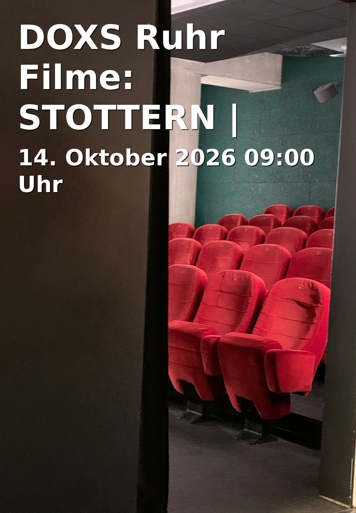 Event: DOXS Ruhr Filme: STOTTERN | STOTTERAAR und AIR HORSE ONE in Schauburg Filmpalast, Horster Straße 6, 45897 Gelsenkirchen on 14. Oktober 2026