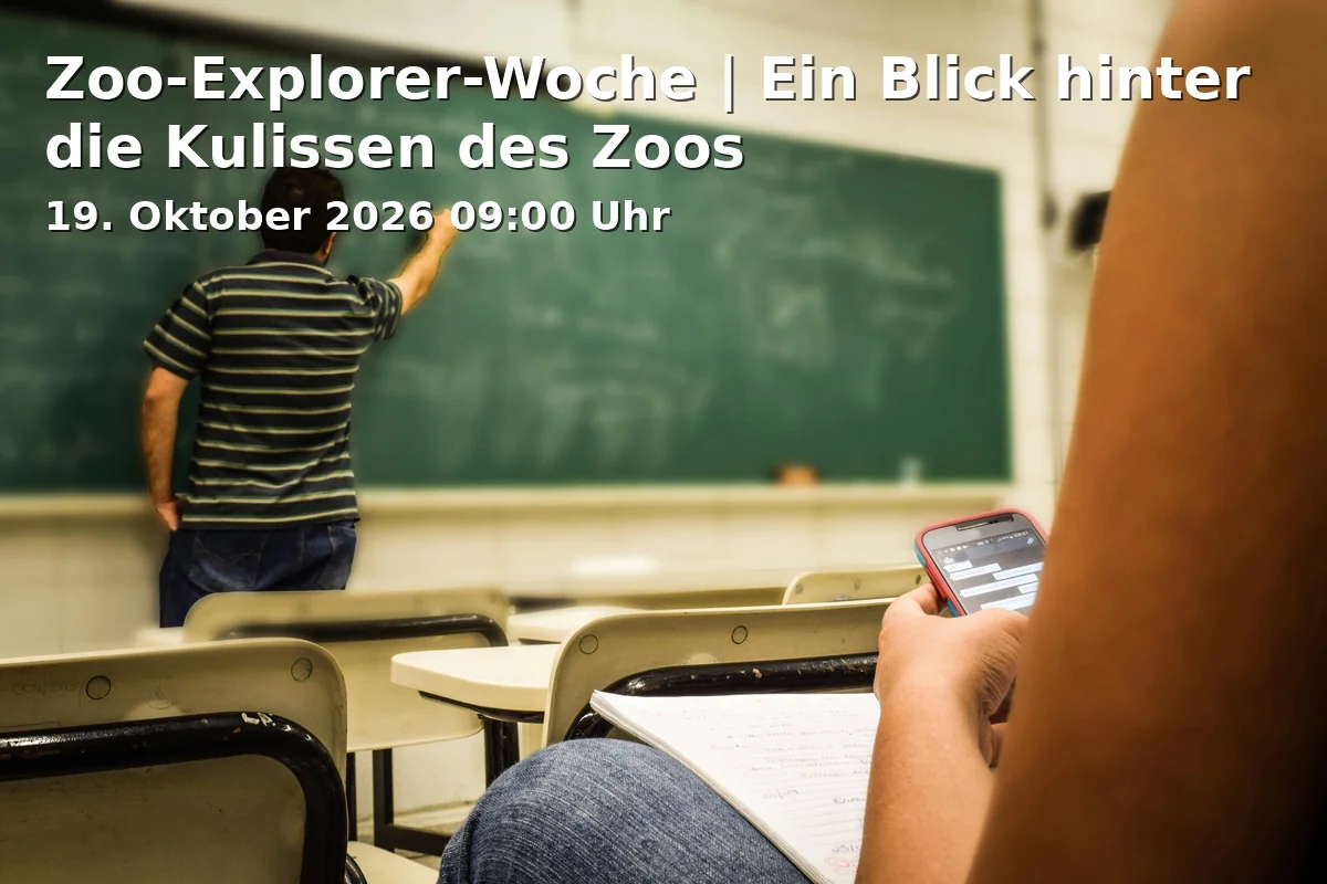 Event: Zoo-Explorer-Woche | Ein Blick hinter die Kulissen des Zoos in Zoo Duisburg, Mülheimer Str. 273, 47058 Duisburg on 19. Oktober 2026