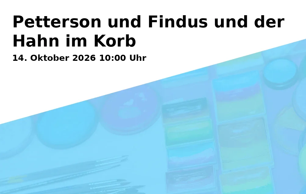 Petterson und Findus und der Hahn im Korb