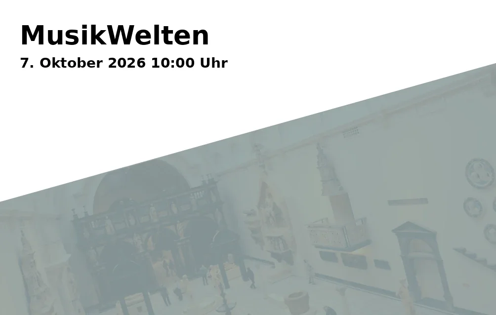 Event: MusikWelten in Reiss-Engelhorn-Museen (rem), Museum Weltkulturen D5, 68159 Mannheim on 7. Oktober 2026