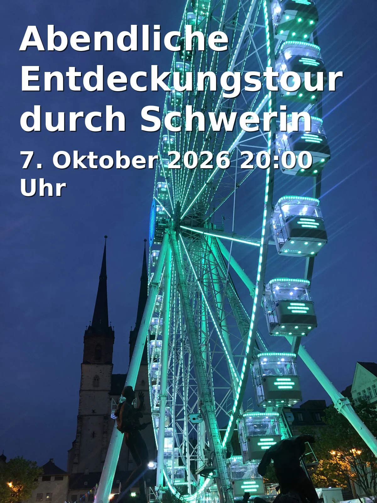 Event: Abendliche Entdeckungstour durch Schwerin in Tourist-Information Schwerin, Am Markt 14, 19055 Schwerin on 7. Oktober 2026
