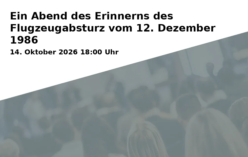Ein Abend des Erinnerns des Flugzeugabsturz vom 12. Dezember 1986