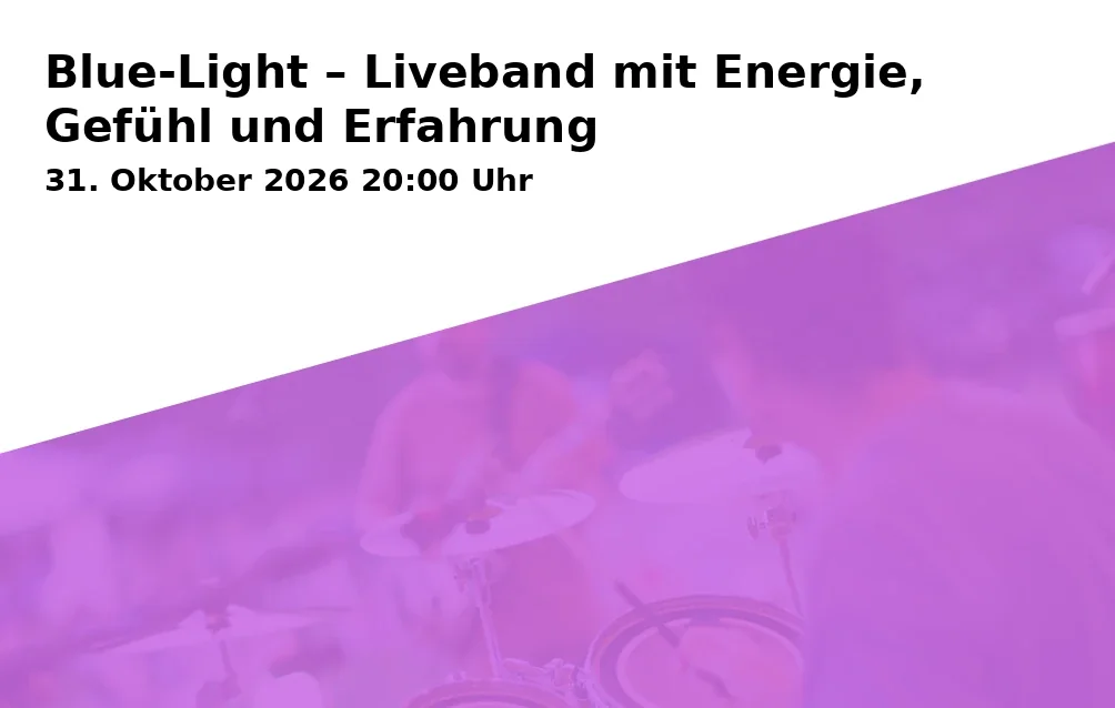 Event: Blue-Light – Liveband mit Energie, Gefühl und Erfahrung in DER SPEICHER Schwerin, Röntgenstraße 22, 19055 Schwerin on 31. Oktober 2026