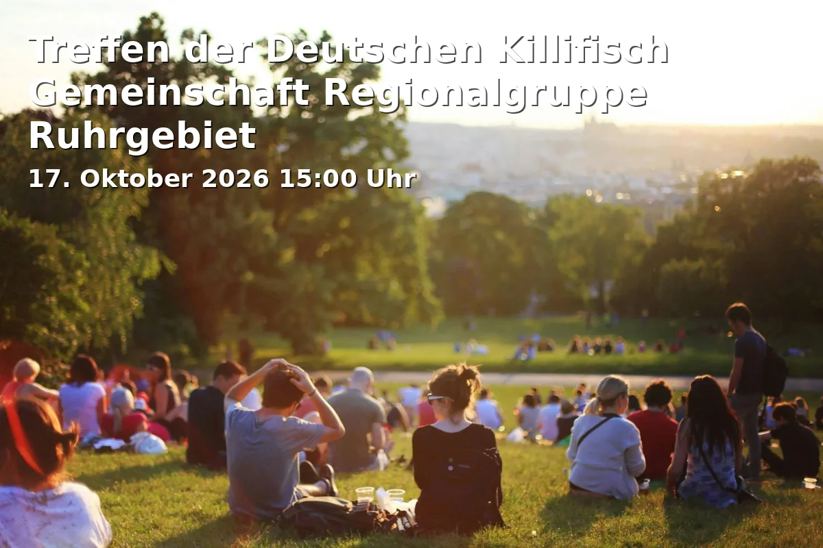 Event: Treffen der Deutschen Killifisch Gemeinschaft Regionalgruppe Ruhrgebiet in Wirtshaus Hiby, Baroper Str. 27, 44892 Bochum on 17. Oktober 2026