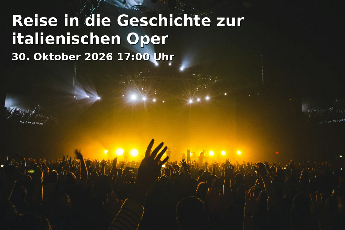 Event: Reise in die Geschichte zur italienischen Oper in RW21 Volkshochschule, Seminarraum 4, Richard-Wagner-Straße 21, 95444 Bayreuth on 30. Oktober 2026